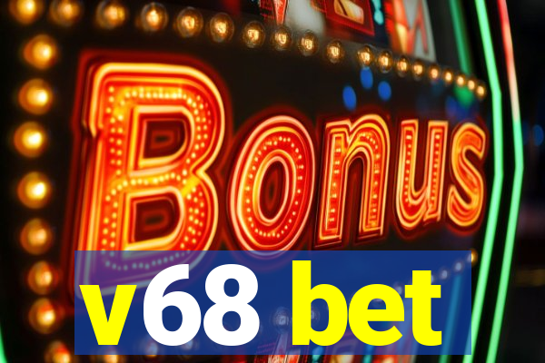 v68 bet